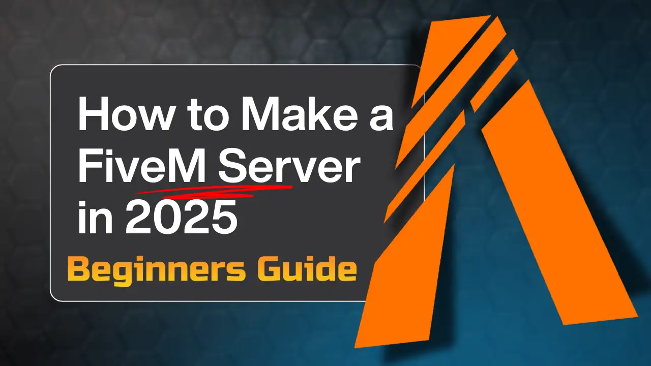 FiveM Server Hosting: Complete Setup Guide (2025)